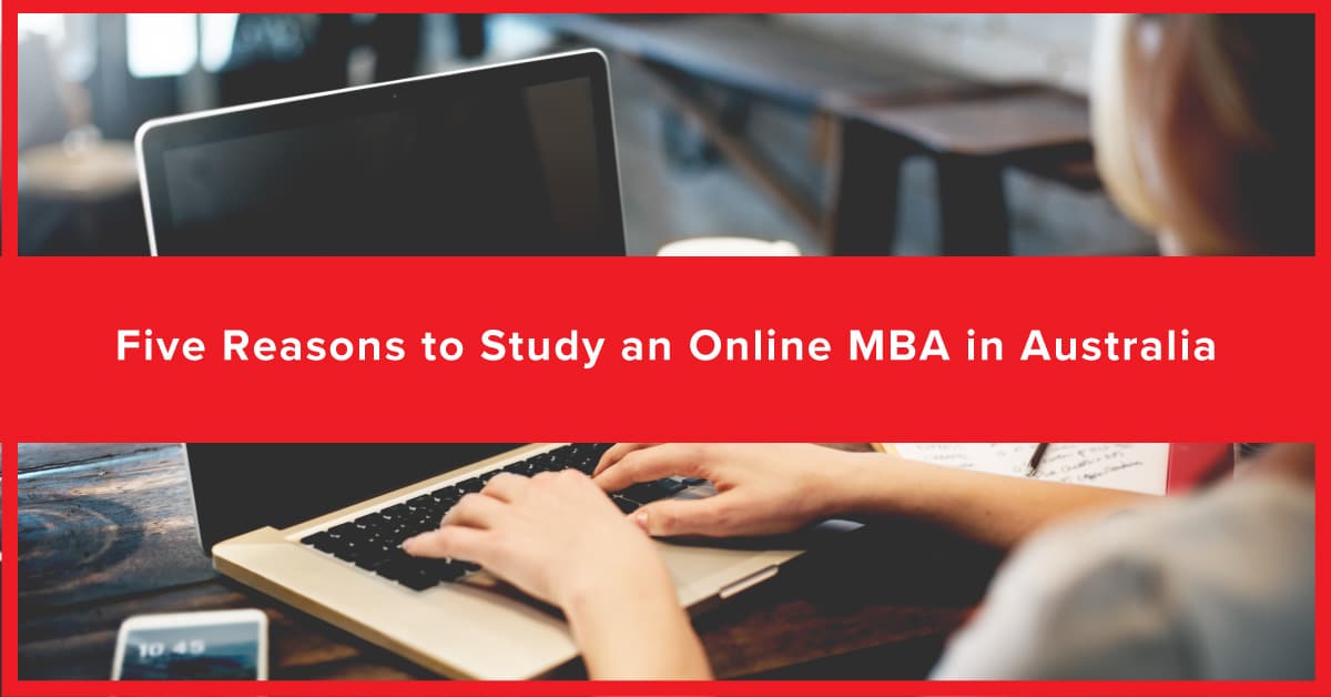 Studying an MBA online in Australia is becoming an increasingly popular option.